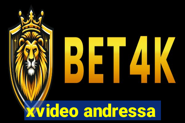 xvideo andressa