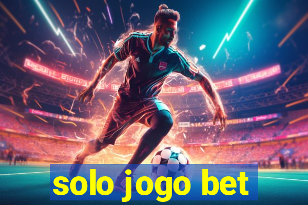 solo jogo bet