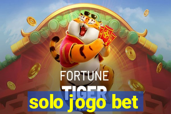 solo jogo bet
