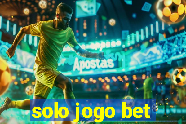 solo jogo bet