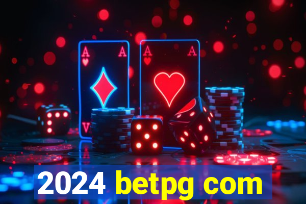 2024 betpg com
