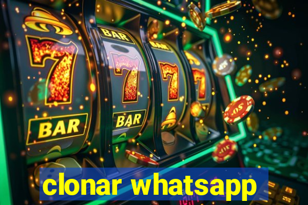 clonar whatsapp
