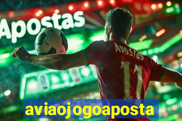 aviaojogoaposta