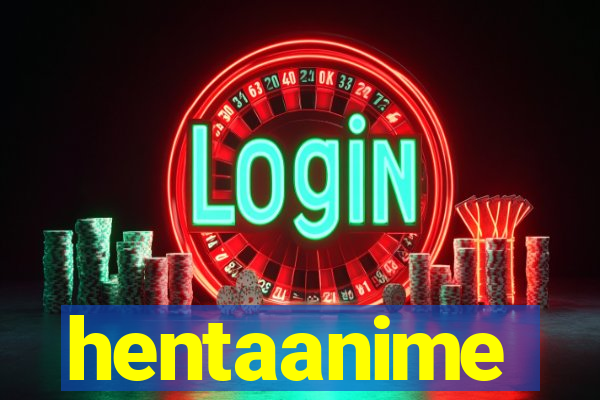 hentaanime