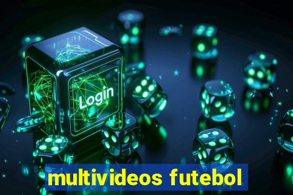 multivideos futebol
