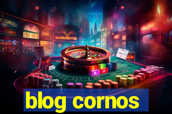 blog cornos