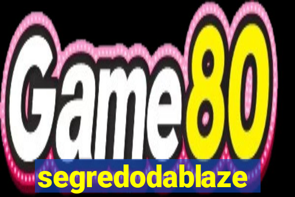 segredodablaze