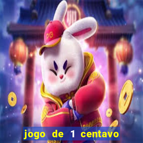 jogo de 1 centavo estrela bet