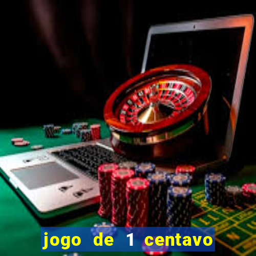 jogo de 1 centavo estrela bet