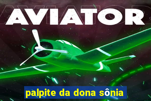 palpite da dona sônia