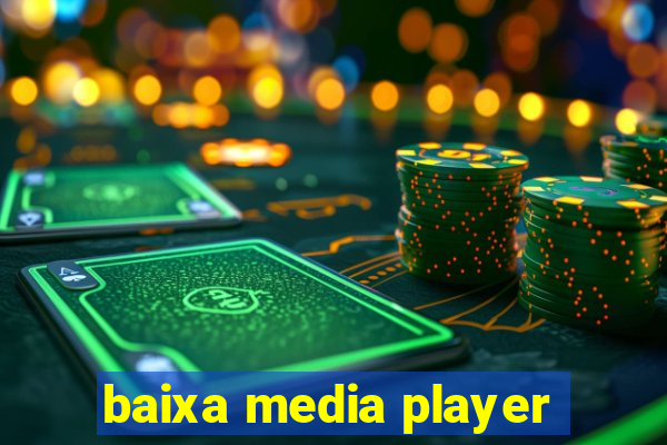 baixa media player