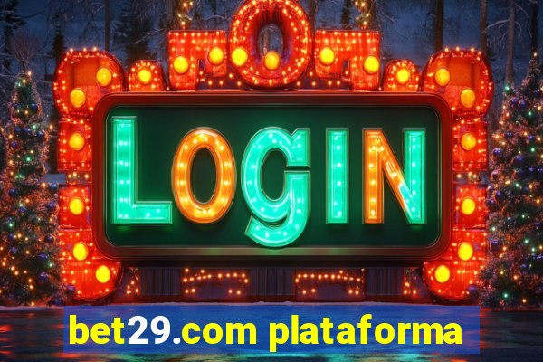 bet29.com plataforma