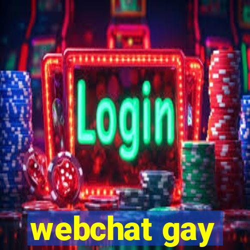 webchat gay