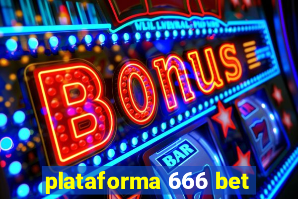 plataforma 666 bet