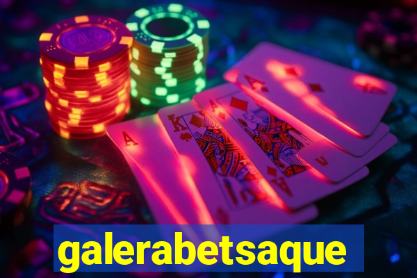galerabetsaque
