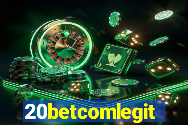 20betcomlegit