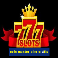 coin master giro grátis