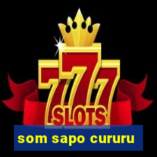 som sapo cururu