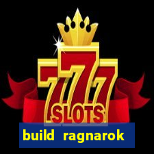 build ragnarok history reborn 1x