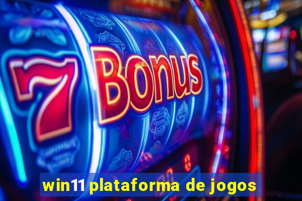 win11 plataforma de jogos