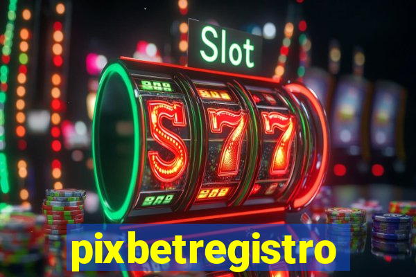 pixbetregistro