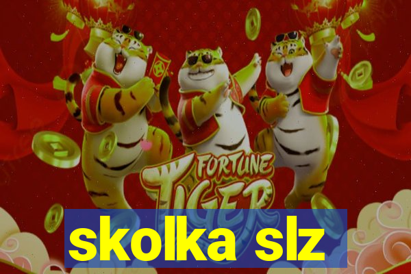 skolka slz