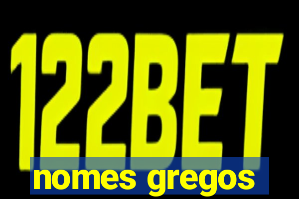 nomes gregos