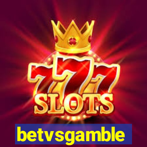 betvsgamble