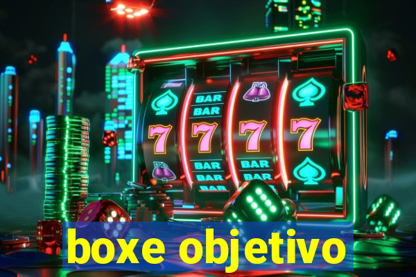 boxe objetivo