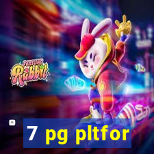 7 pg pltfor