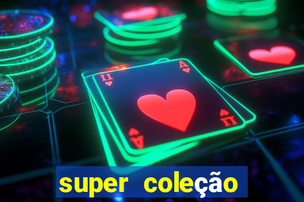 super coleção 7784 jogos download