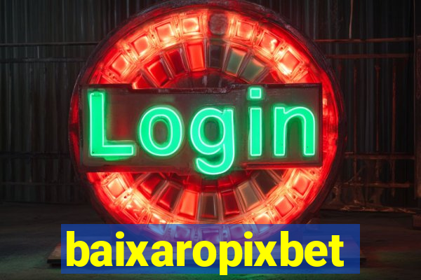 baixaropixbet