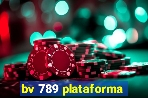 bv 789 plataforma
