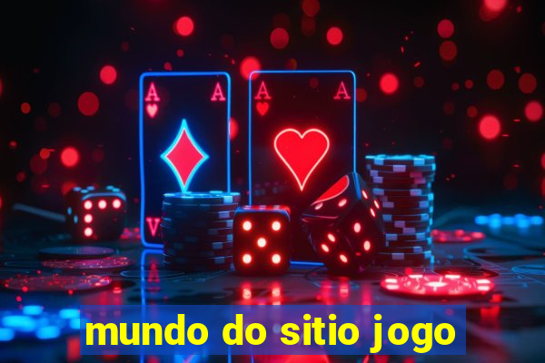mundo do sitio jogo