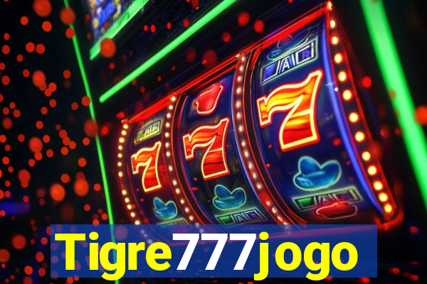 Tigre777jogo