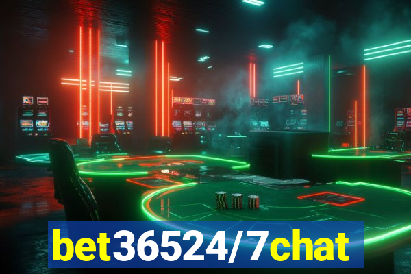 bet36524/7chat