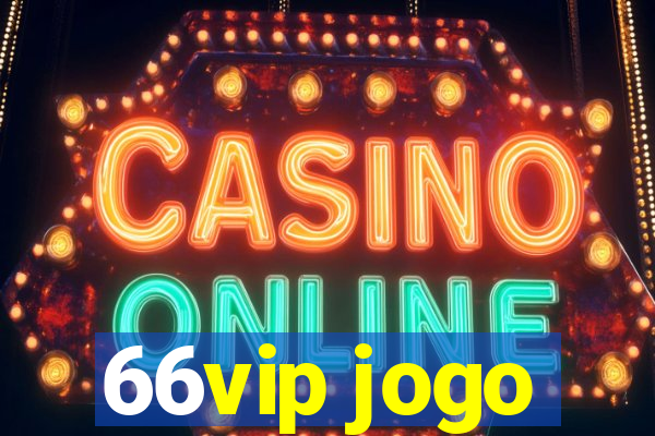 66vip jogo