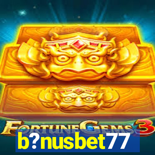 b?nusbet77