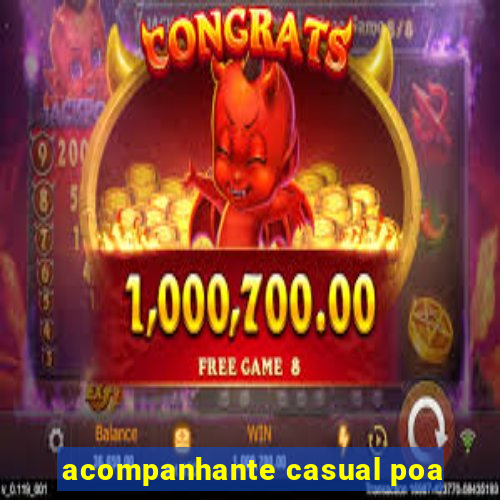 acompanhante casual poa