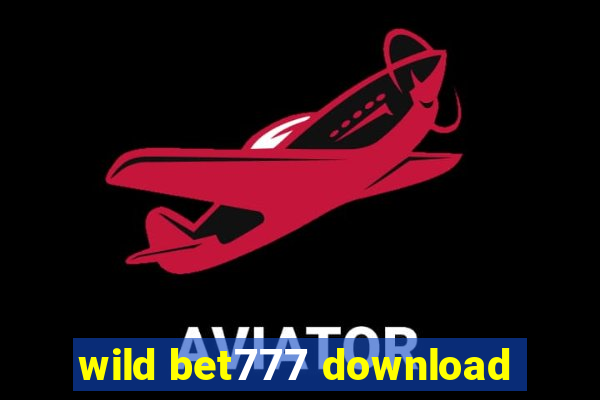wild bet777 download