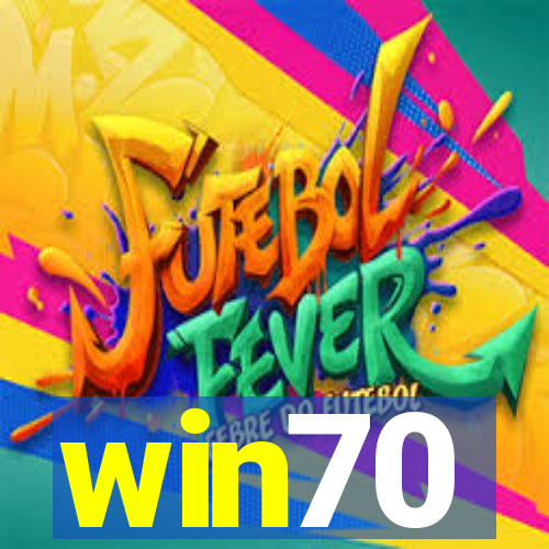 win70