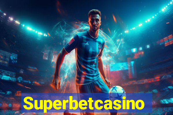 Superbetcasino