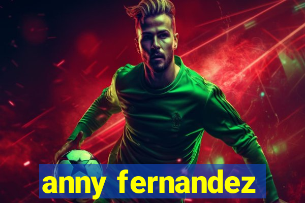 anny fernandez