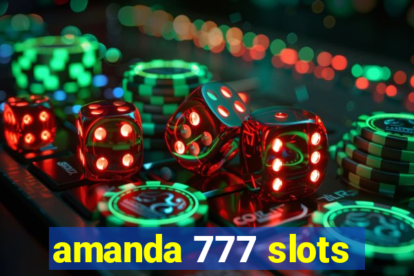 amanda 777 slots