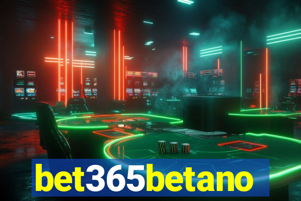 bet365betano