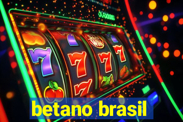 betano brasil