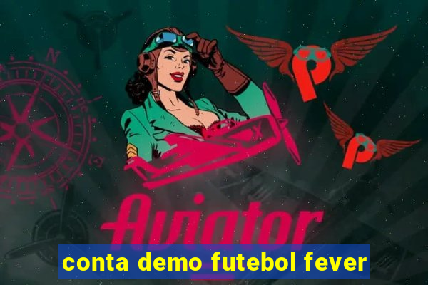 conta demo futebol fever