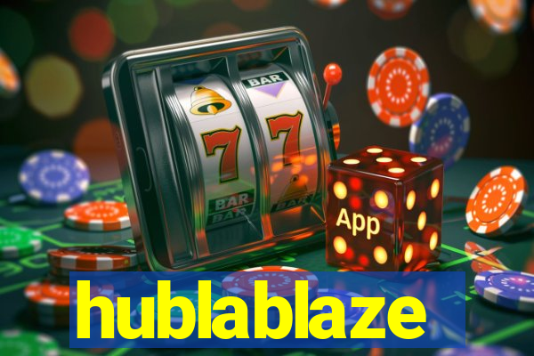 hublablaze
