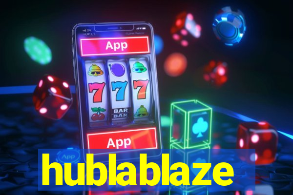 hublablaze