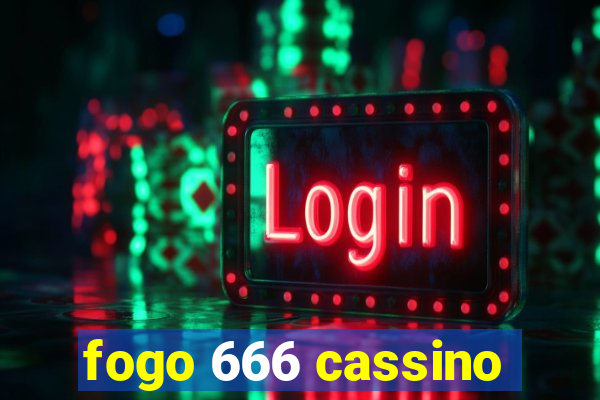 fogo 666 cassino